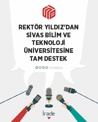 Rektör Yıldız'dan Sivas Bilim ve Teknoloji Üniversitesi'ne Tam Destek